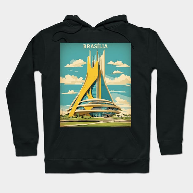 Brasilia Brazil Vintage Tourism Travel Poster Hoodie by TravelersGems